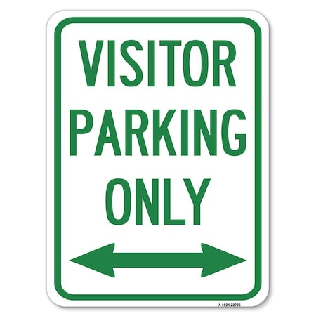 Signmission Visitor Parking Visitor Parking Only With Bidirectional Arrow Parking, A-1824-22725 A-1824-22725